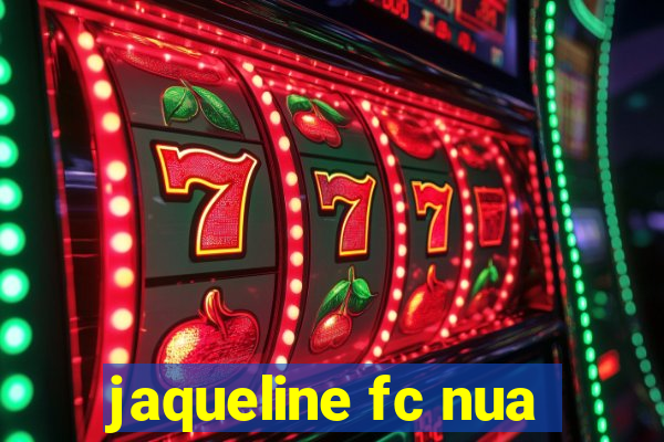 jaqueline fc nua